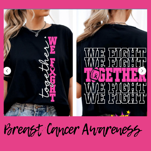 Together We Fight- Breast Cancer Awareness